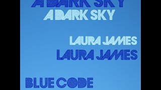 A Dark Sky - BluEC0dE ft. Laura James (Extended Mix)