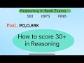 How to Score 30+ In Reasoning Section |Bank Exams | SBI | IBPS | RRB