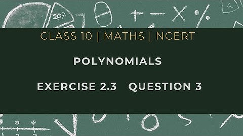 Class 10th Exercise 2.3 | Question 3 | Polynomials NCERT Maths