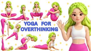 Yoga for Overthinking | Calming Kids Busy Thoughts | Yoga for Health