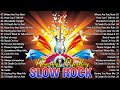 Slow Rock Love Song Nonstop 🎤🎷 SLOW ROCK MEDLEY 🔊🎧 Rock Ballads 70S 80S 90S 🔊🎧 Nonstop Pinoy Medley🎶