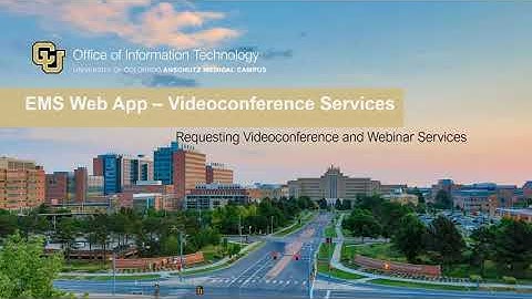 EMS Web App – Requesting Videoconference Services