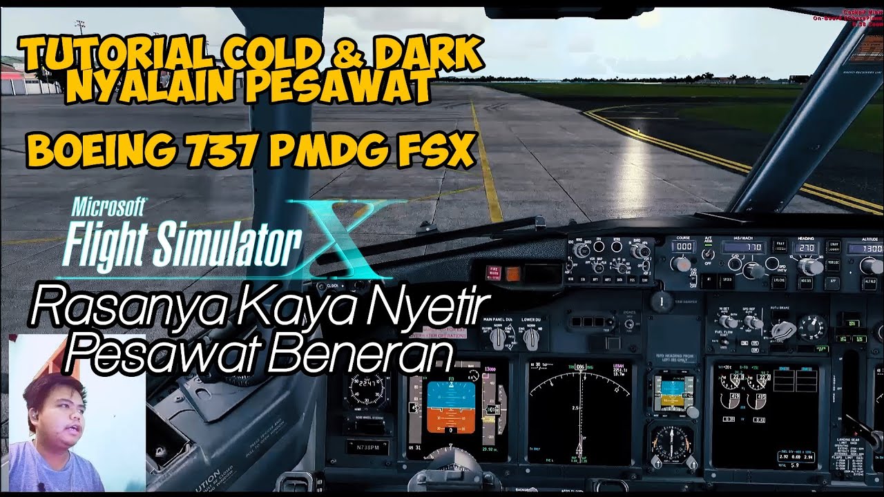 PMDG Boeing 737 FSX - Cold And Dark Tutorial Microsoft Simulator X ...