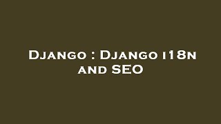 Django : Django i18n and SEO