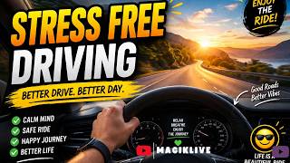 STRESS FREE DRIVING W MAGIKLIVE