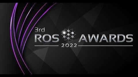 ROS Awards Ceremony & Closing | ROS Developers Day 2022