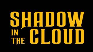 Shadow in the Cloud Movie Score Suite - Mahuia Bridgman-Cooper (2021)