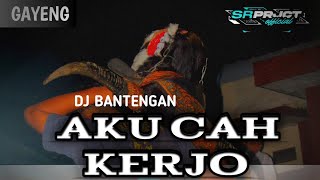 Download Lagu DJ BANTENGAN AKU CAH KERJO!! VURAL TIKTOK|| MAHESO JAGAD MANUNGGAL|| BY DJ SRPROJECT FEAR AVPROJECT MP3