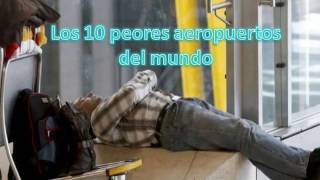 Los 10 peores aeropuertos del mundo