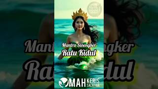Mantra Sinengker Ratu Kidul