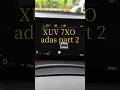 Adas part 2 lane keep assist #mahindra #xuv7xo #shorts