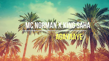 Mc Norman x King Saha -Agayaaye (New music )