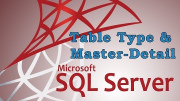 How to use Table Type in SQL Server with Master-Detail | with examples | Urdu - Hindi #40
