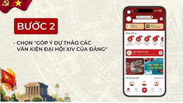 Hướng dẫn thực hiện góp ý dự thảo văn kiện đại hội XIV của Đảng qua VNeID