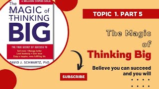 The magic of thinking big | Believe you can succeed and you will | Topic 1 part 5 | Vocal visions.