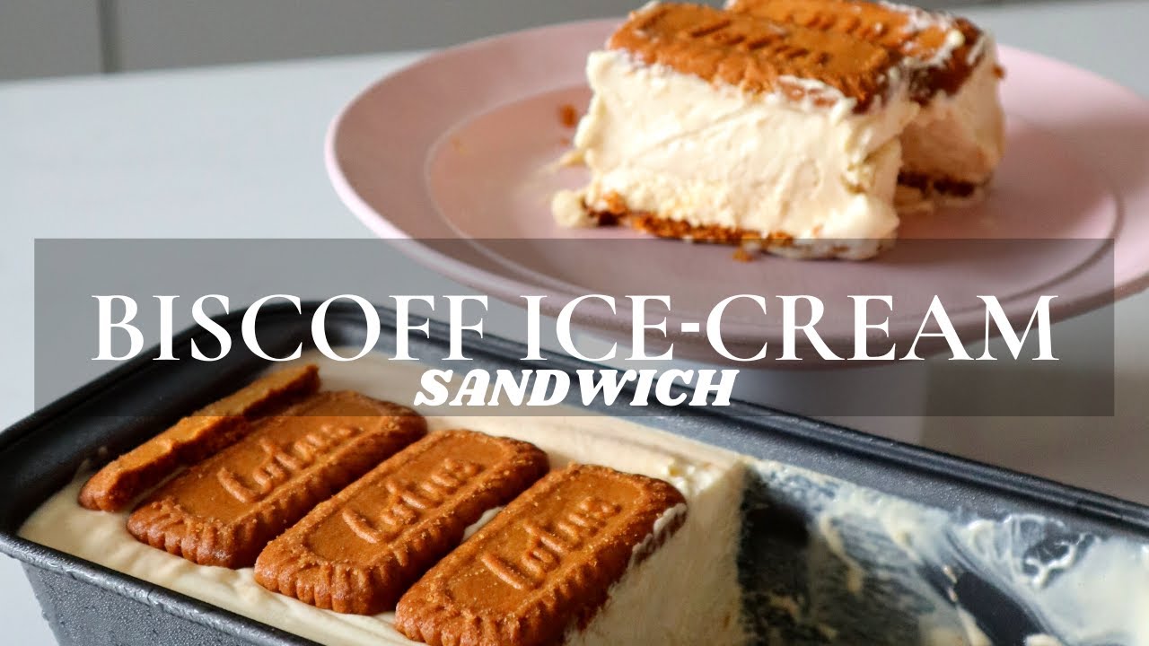 DELICIOUS BISCOFF ICECREAM SANDWICH! EASY RECIPE (KIDS FRIENDLY) YouTube