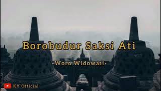 Borobudur Saksi Ati - Woro Widowati (Lirik)
