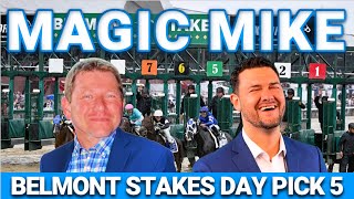 Belmont Stakes Late Pick 5 Preview | The Magic Mike Show 624