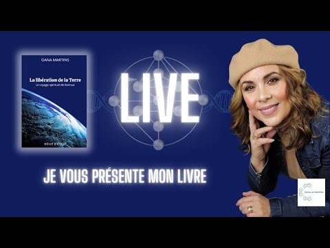 LIVE de présentation de mon 1er LIVRE "La libération de la Terre, le voyage spirituel de Karinua"