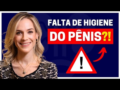 FALTA DE HIGIENE DO PÊNIS PODE FAZER ISSO!