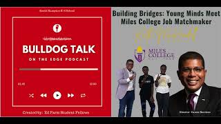 Building Bridges: Young Minds Meet Miles College Job Match Maker