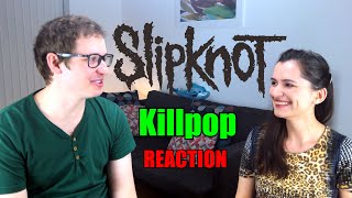 SLIPKNOT - Killpop | GIRLFRIEND REACTION