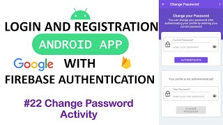 #22 Change Password Activity | Login and Register Android App using Firebase Auth with Database