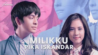 Pika Iskandar - Milikku (Lirik Video)