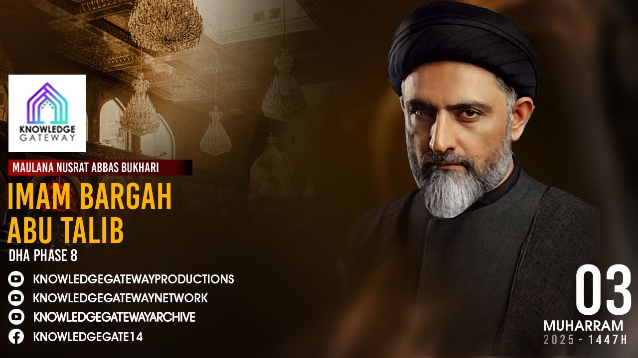 Live | 3rd Muharram | Maulana Syed Nusrat Abbas Bukhari | Imam Bargah Abu Talib | Phase 8 | DHA