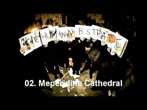 The Human Abstract - Meperidine Cathedral