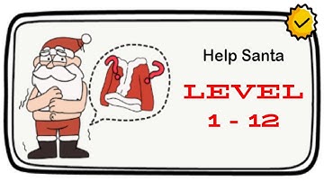 Brain Out Help Santa Level 1-12  Walkthrough Solution