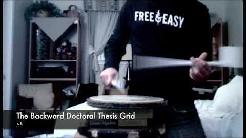 The Doctoral Thesis Grid (Backwards)