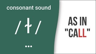 Consonant Sound Dark L as in 'call' – American English Pronunciation