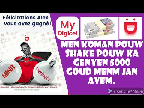 Men koman pouw fe 5000 goud sou #mydigicel jwèt (Shake it) Souke li an. | Abonne | Like | Partager