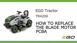 EGO TR4200_How To Replace The Blade Motor PCBA
