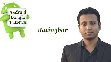 Android Bangla Tutorial 2.28 : ratingbar in android studio example