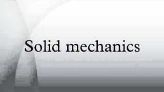 Solid mechanics