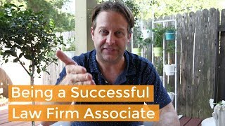 3 Rules for New Lawyers (How to be a Great Law Firm Associate)