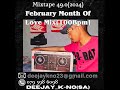 Mixtape 49.0(2024) February Month Of Love Mix 2k24[100Bpm] | DEEJAY_K-No(SA)