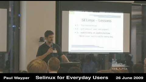 SELinux for Everyone - Paul Wayper