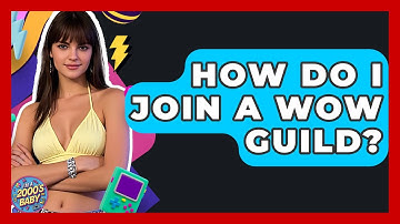 How Do I Join A WoW Guild? - I