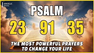 [NIGHT PRAYER!] PSALM 23 PSALM 91 PSALM 35 THE MOST POWERFUL PRAYERS TO CHANGE YOUR LIFE