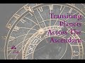 Transiting Planets Across the Ascendant / Astrology Houses