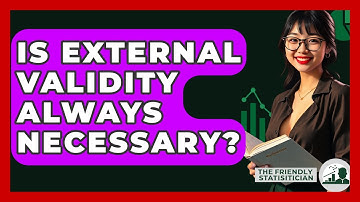 Is External Validity Always Necessary? - The Friendly Statistician