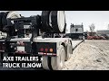 AXE Trailers x Truck It Now