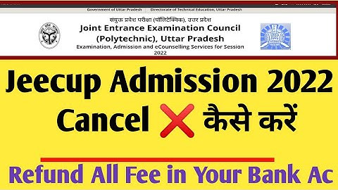 jeecup admission cancel kaise kare 2022 | jeecup 3000 fee refund 2022 | jeecup counselling 2022