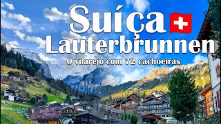 O lugar mais bonito do mundo - Lauterbrunnen Suíça