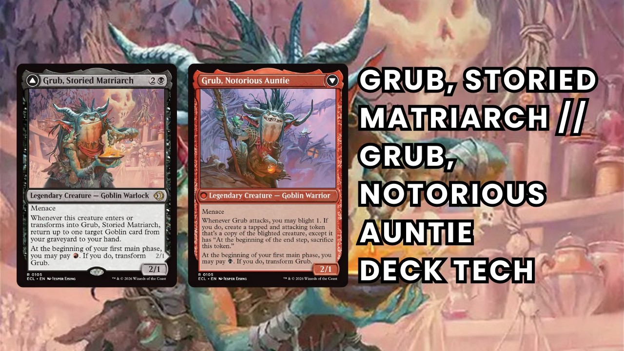 Grub, Storied Matriarch EDH Deck Tech - Aristocrats Goblins Commander Decklist | Lorwyn Eclipsed MTG