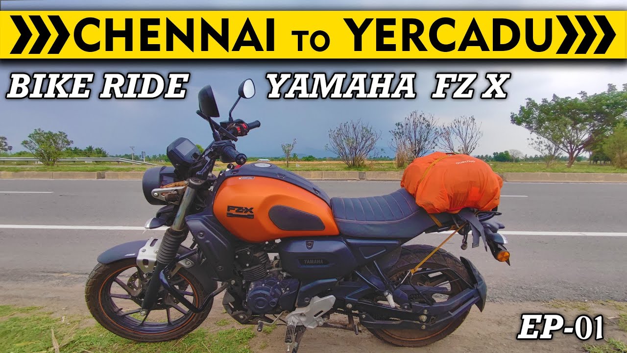 CHENNAI TO YERCADU Bike Ride | Yamaha FZ X | Tamil Vlog | Travelling Nadodi