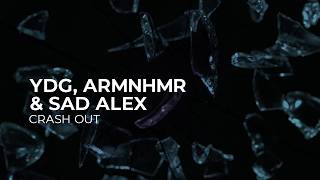 YDG, ARMNHMR & sad alex - CRASH OUT [Dubstep | Monstercat Lyric Video]